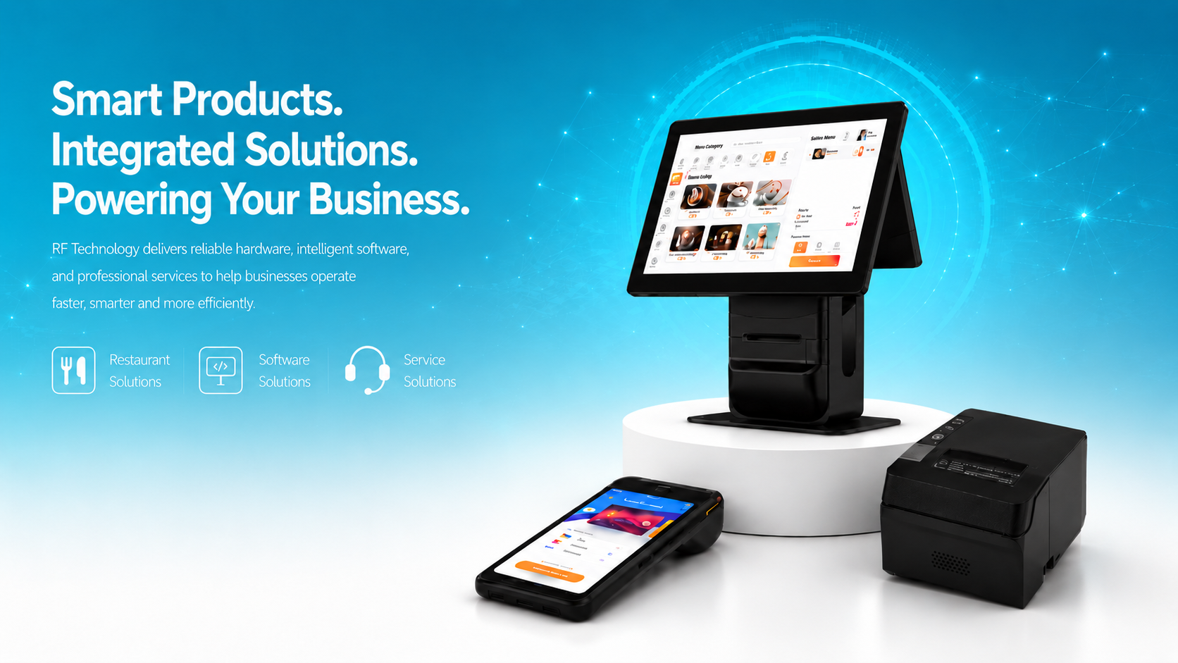 Smart Products. Integrated Solutions. Powering Your Business.